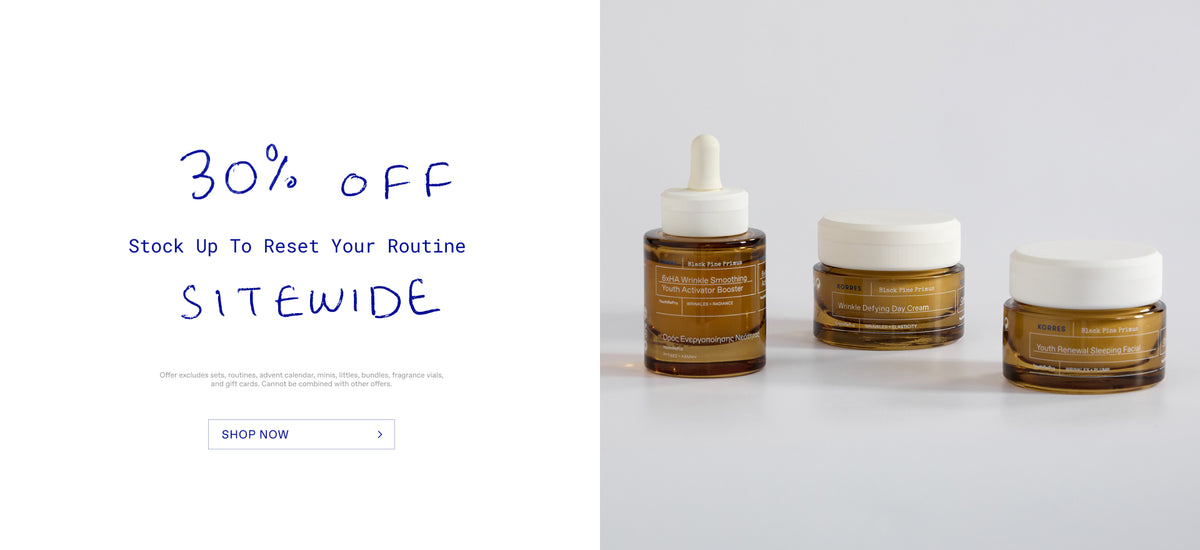 30% off Sitewide. Stock Up to Reset Your Routine. Offer excludes sets, routines, advent calendar, minis, littles, bundles, fragrance vials, and gift cards. Cannot be combined with other offers.​​